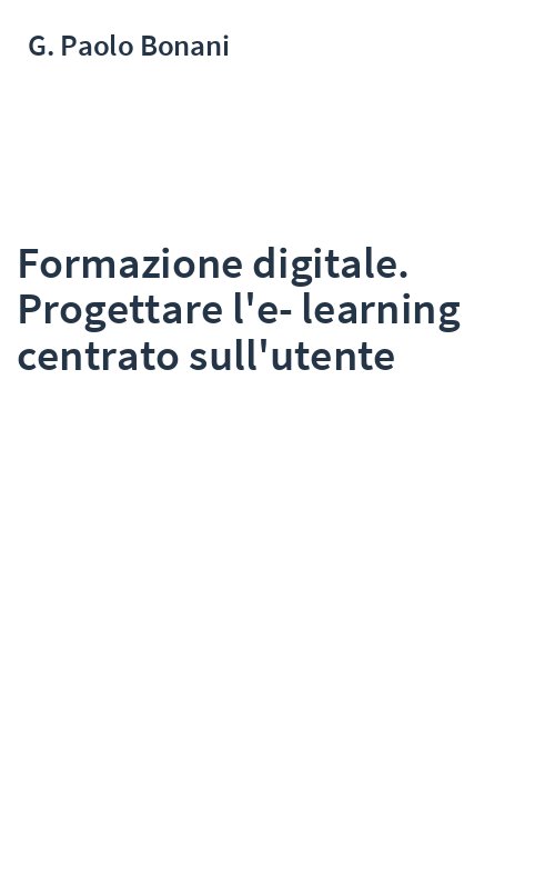 Formazione digitale. Progettare l'e-learning centrato sull'utente