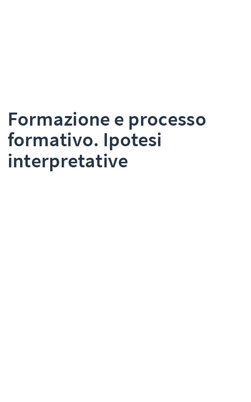 Formazione e processo formativo. Ipotesi interpretative