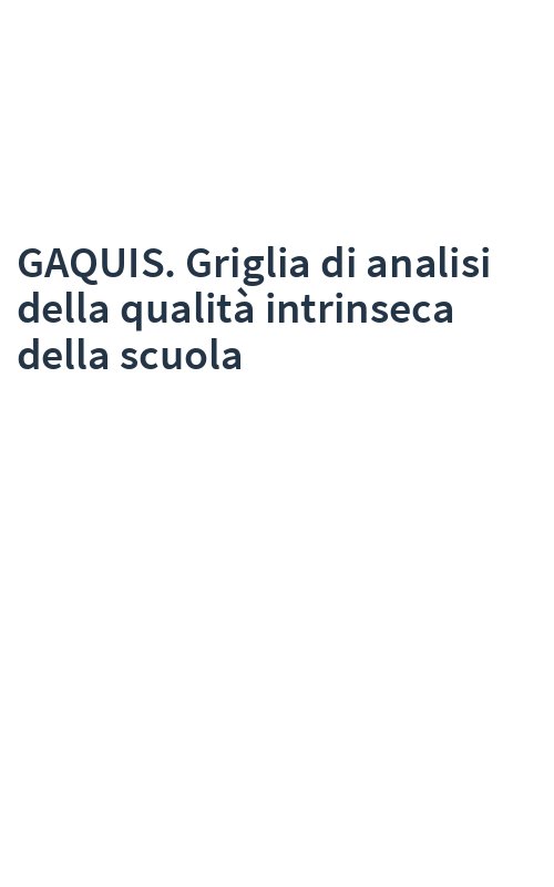 GAQUIS. Griglia di analisi della qualità intrinseca della scuola