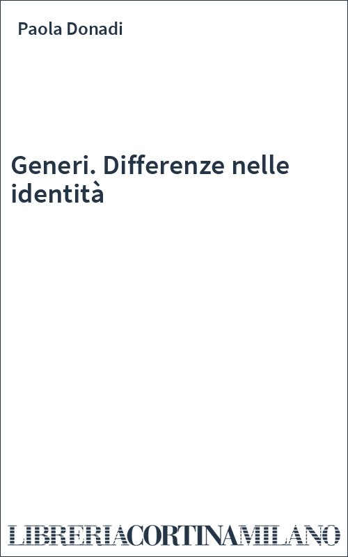 Generi. Differenze nelle identità