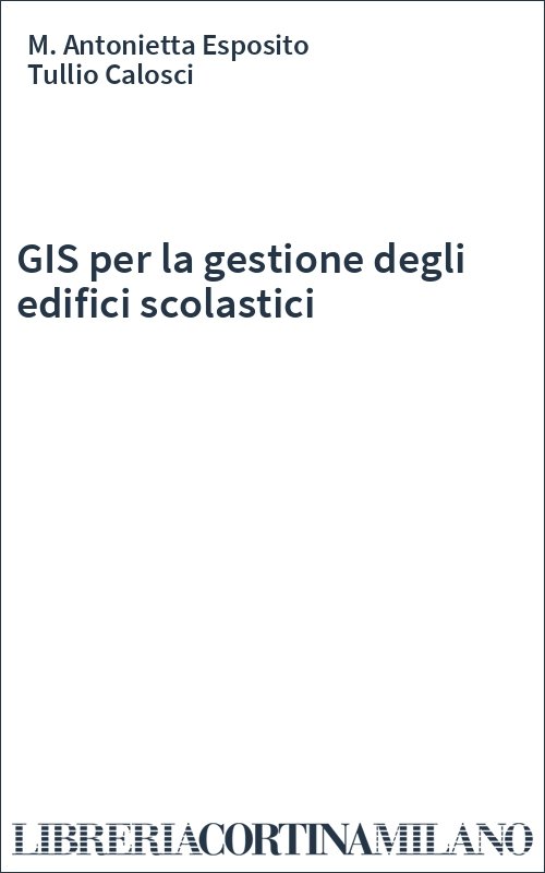 GIS per la gestione degli edifici scolastici
