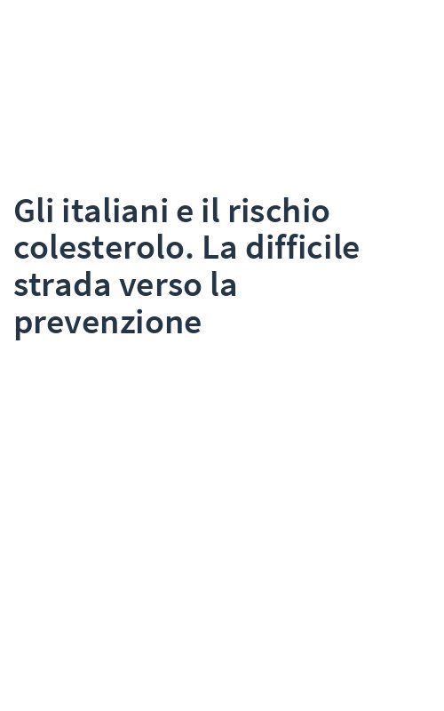 Gli italiani e il rischio colesterolo. La difficile strada verso la prevenzione