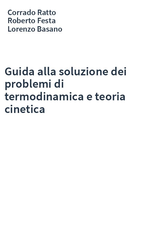 Guida alla soluzione dei problemi di termodinamica e teoria cinetica