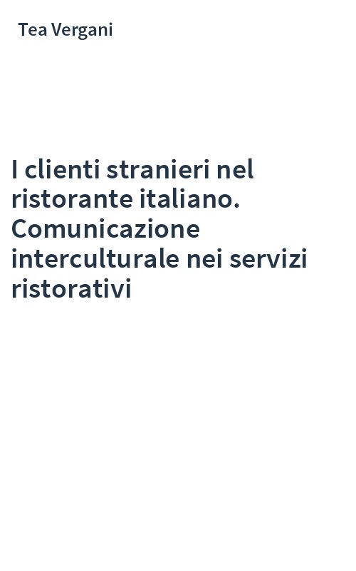 I clienti stranieri nel ristorante italiano. Comunicazione interculturale nei servizi ristorativi