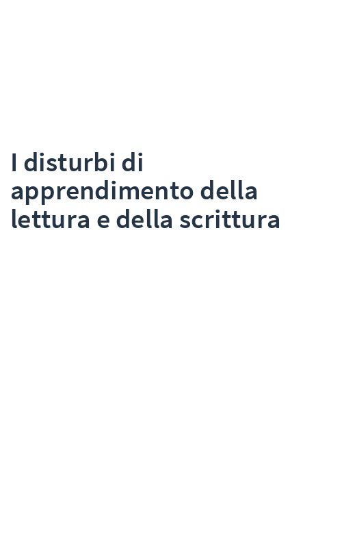 I disturbi di apprendimento della lettura e della scrittura