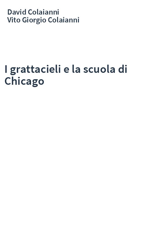 I grattacieli e la scuola di Chicago