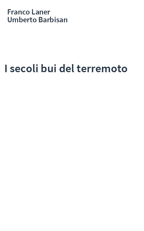 I secoli bui del terremoto