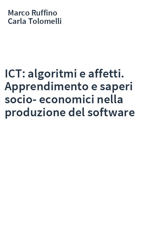 ICT: algoritmi e affetti. Apprendimento e saperi socio-economici nella produzione del software