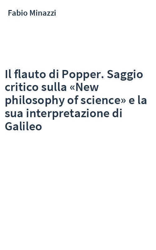 Il flauto di Popper. Saggio critico sulla «New philosophy of science» e la sua interpretazione di Galileo