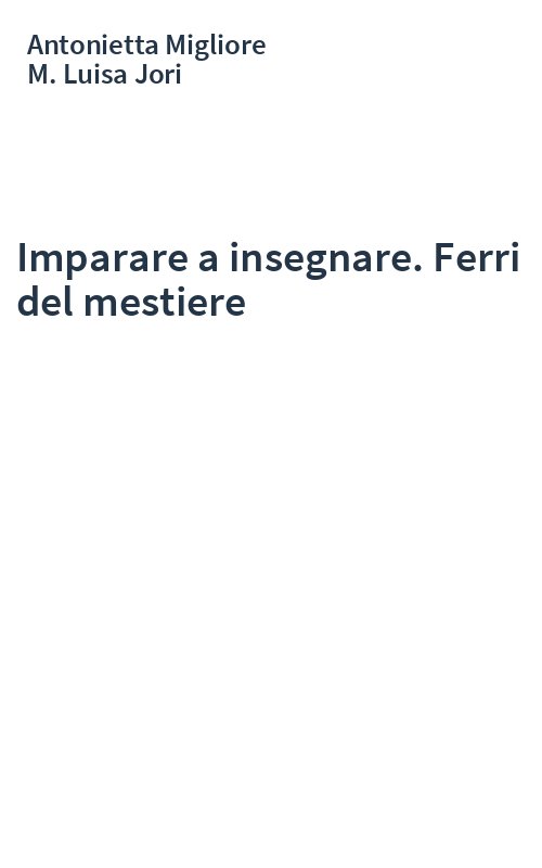 Imparare a insegnare. Ferri del mestiere