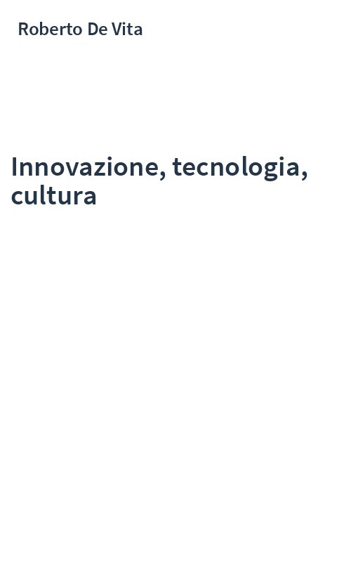 Innovazione, tecnologia, cultura