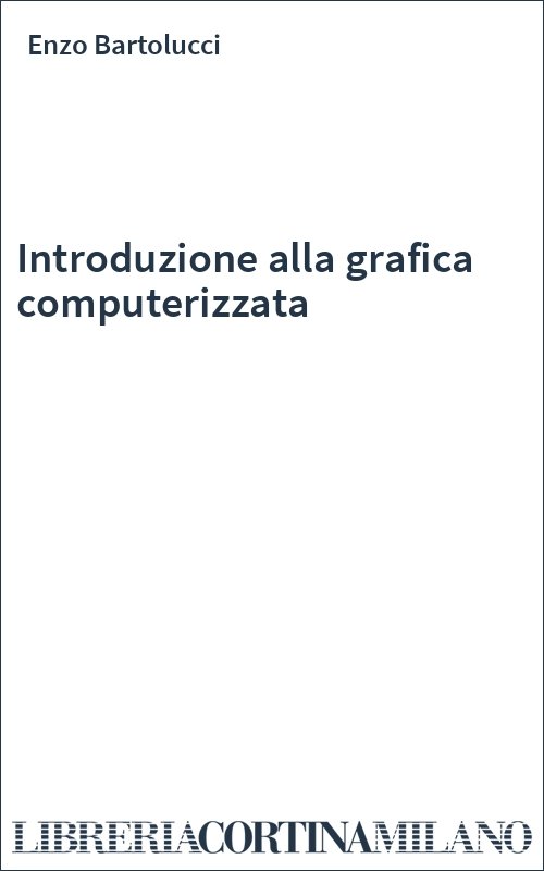Introduzione alla grafica computerizzata
