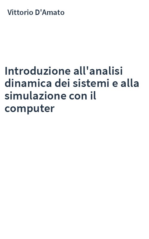 Introduzione all'analisi dinamica dei sistemi e alla simulazione con il computer