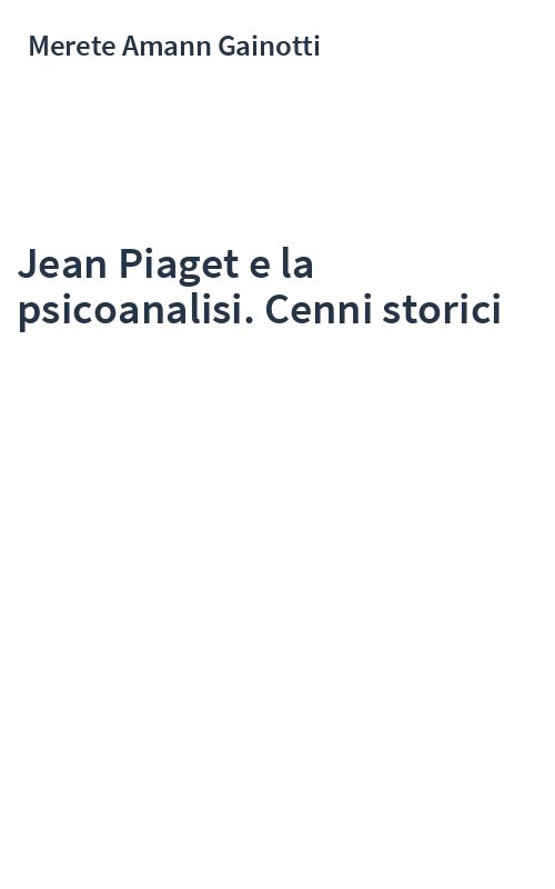 Jean Piaget e la psicoanalisi. Cenni storici