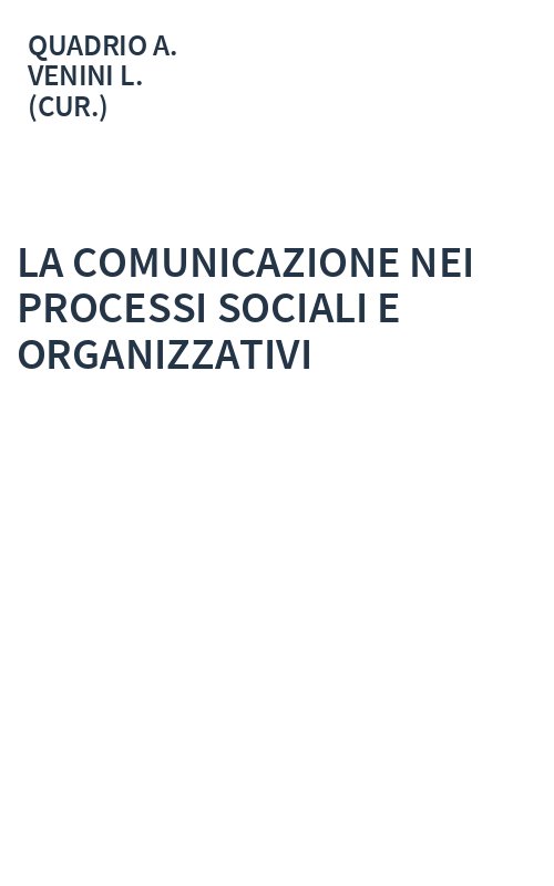 LA COMUNICAZIONE NEI PROCESSI SOCIALI E ORGANIZZATIVI