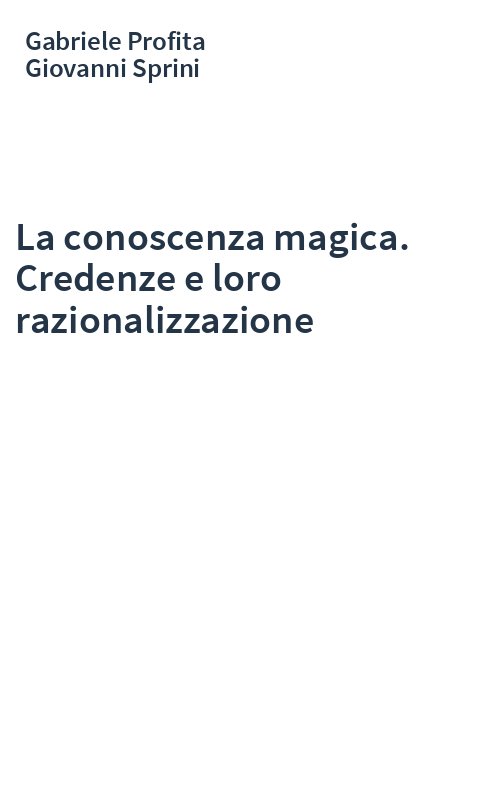 La conoscenza magica. Credenze e loro razionalizzazione