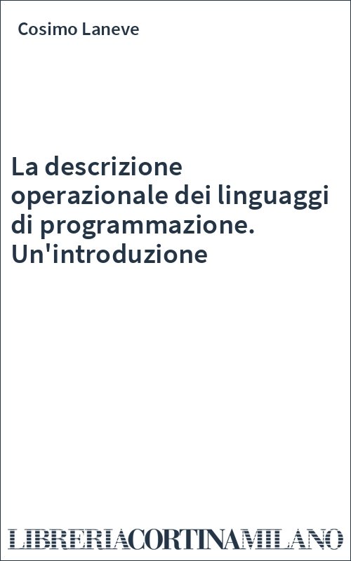 La descrizione operazionale dei linguaggi di programmazione. Un'introduzione