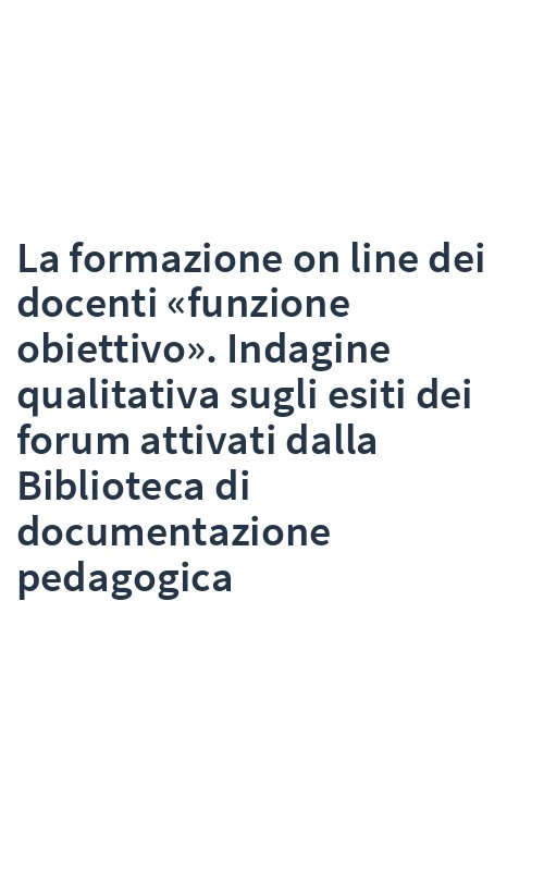 La formazione on line dei docenti «funzione obiettivo». Indagine qualitativa sugli esiti dei forum attivati dalla Biblioteca di documentazione pedagogica