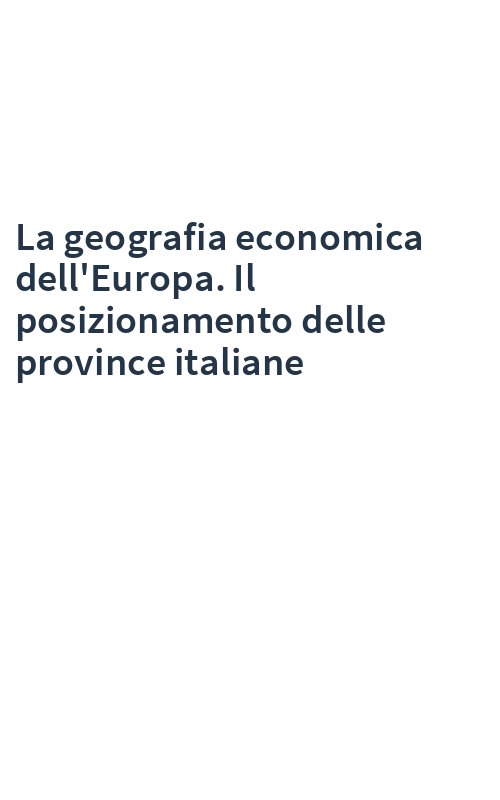La geografia economica dell'Europa. Il posizionamento delle province italiane