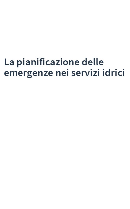 La pianificazione delle emergenze nei servizi idrici