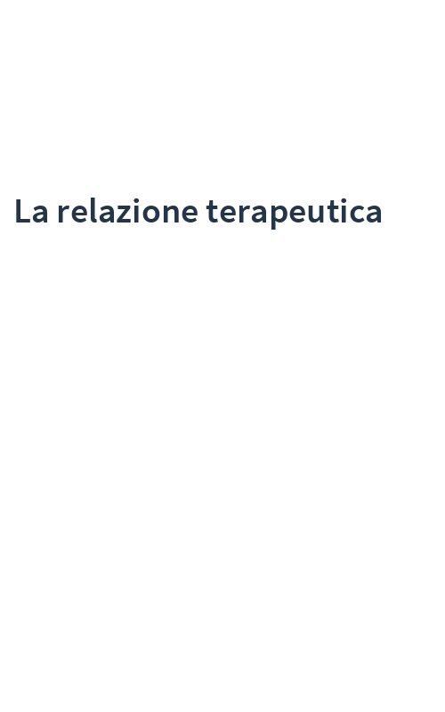 La relazione terapeutica
