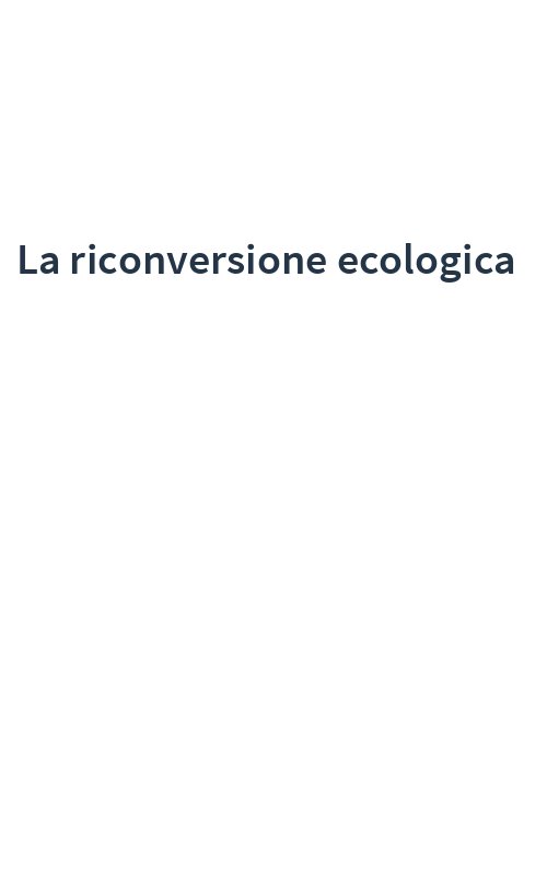La riconversione ecologica