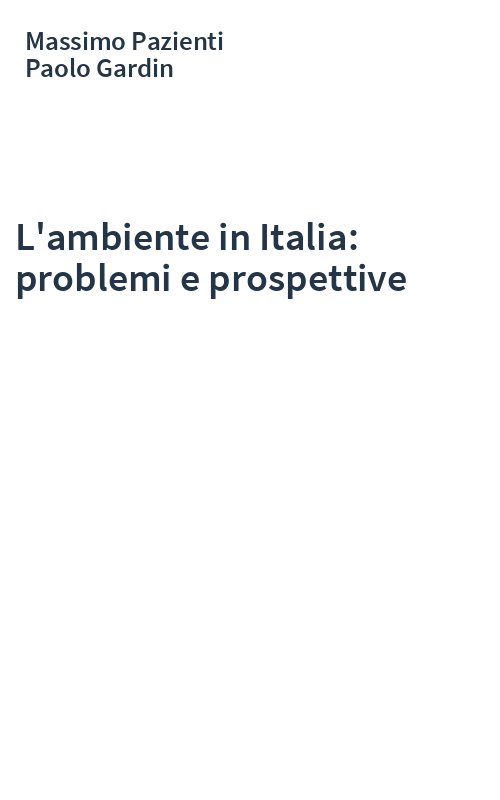 L'ambiente in Italia: problemi e prospettive
