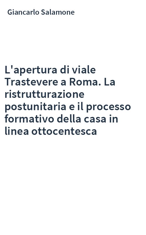 L'apertura di viale Trastevere a Roma. La ristrutturazione postunitaria e il processo formativo della casa in linea ottocentesca