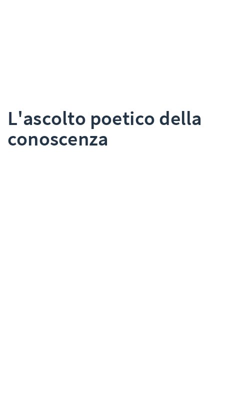 L'ascolto poetico della conoscenza