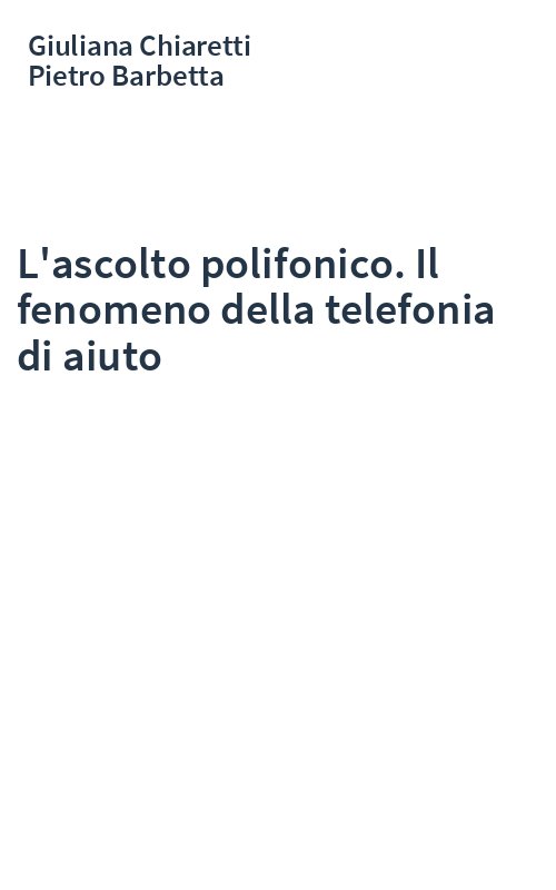 L'ascolto polifonico. Il fenomeno della telefonia di aiuto
