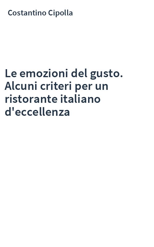 Le emozioni del gusto. Alcuni criteri per un ristorante italiano d'eccellenza