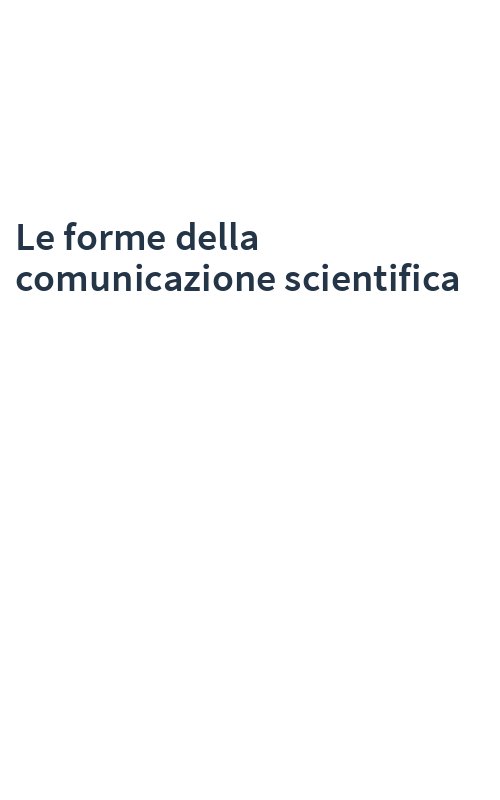 Le forme della comunicazione scientifica