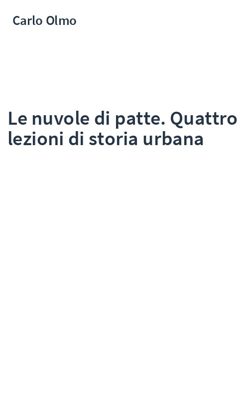 Le nuvole di patte. Quattro lezioni di storia urbana