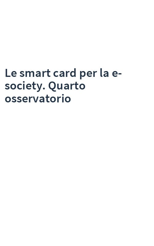 Le smart card per la e-society. Quarto osservatorio