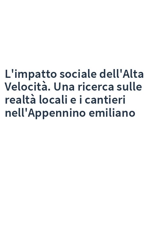 L'impatto sociale dell'Alta Velocità. Una ricerca sulle realtà locali e i cantieri nell'Appennino emiliano