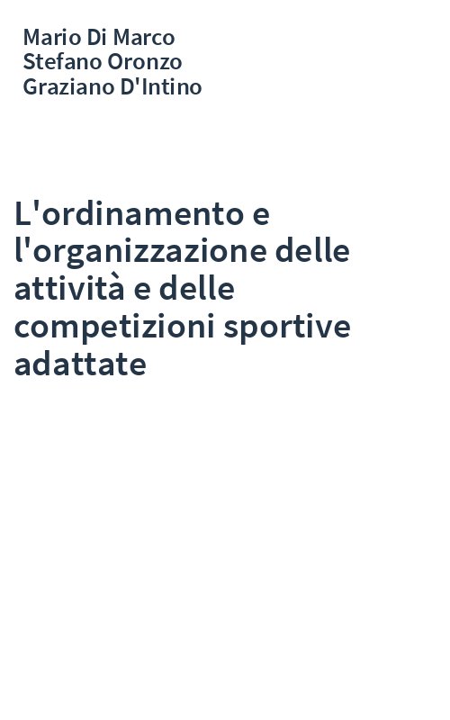 L'ordinamento e l'organizzazione delle attività e delle competizioni sportive adattate