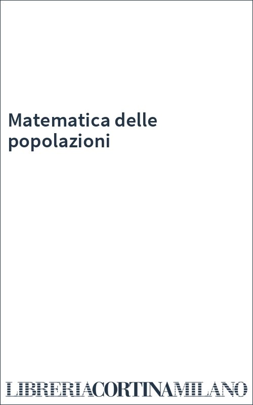 Matematica delle popolazioni