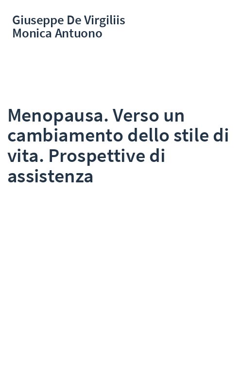 Menopausa. Verso un cambiamento dello stile di vita. Prospettive di assistenza