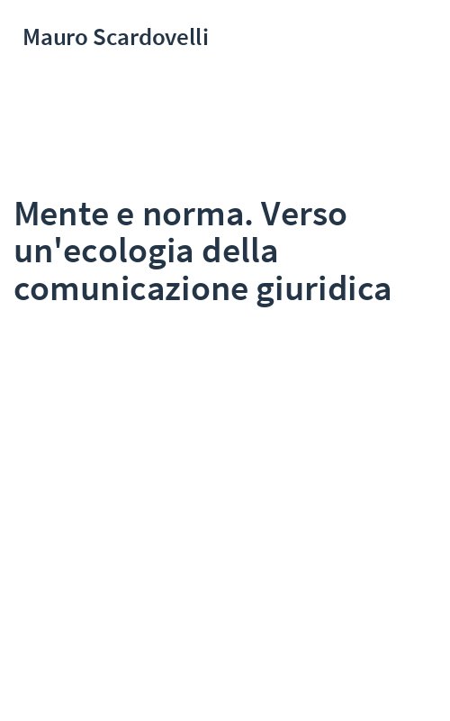 Mente e norma. Verso un'ecologia della comunicazione giuridica