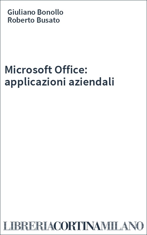 Microsoft Office: applicazioni aziendali