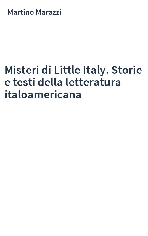 Misteri di Little Italy. Storie e testi della letteratura italoamericana