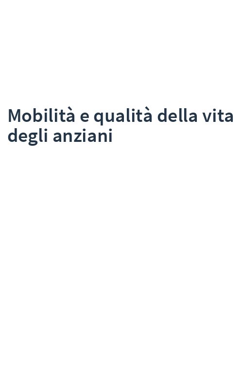 Mobilità e qualità della vita degli anziani