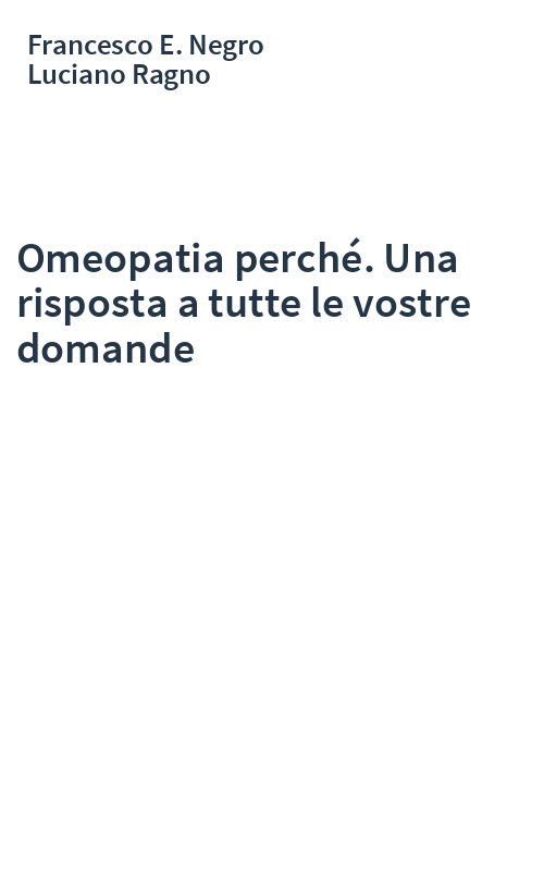 Omeopatia perché. Una risposta a tutte le vostre domande
