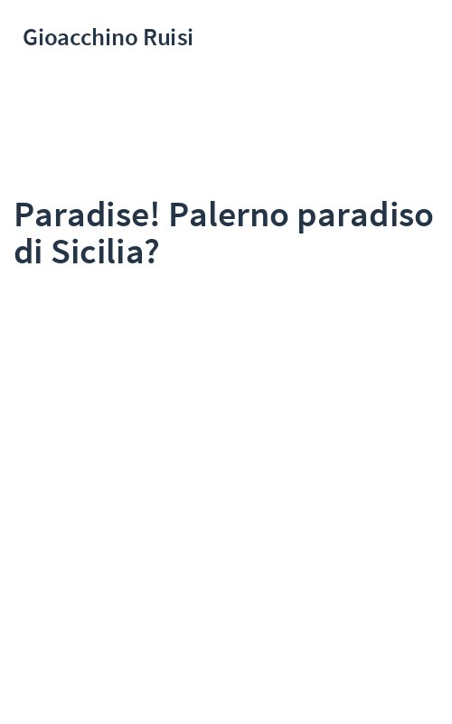 Paradise! Palerno paradiso di Sicilia?