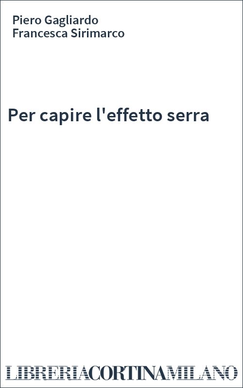 Per capire l'effetto serra