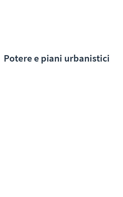 Potere e piani urbanistici