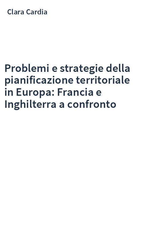 Problemi e strategie della pianificazione territoriale in Europa: Francia e Inghilterra a confronto