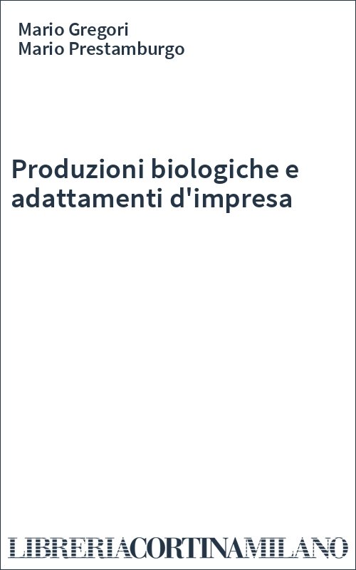 Produzioni biologiche e adattamenti d'impresa