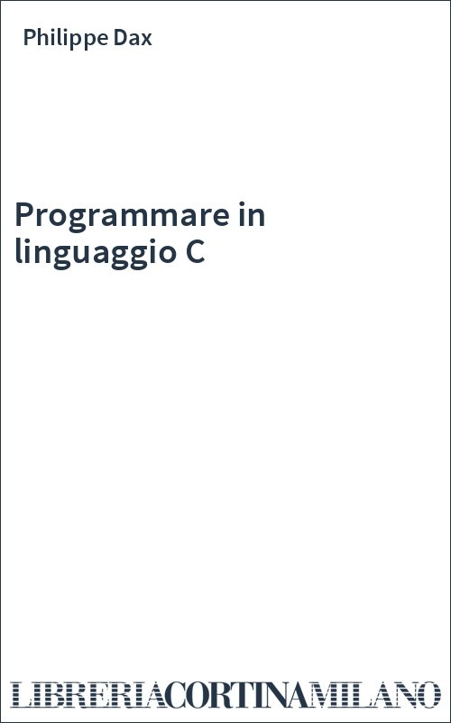 Programmare in linguaggio C