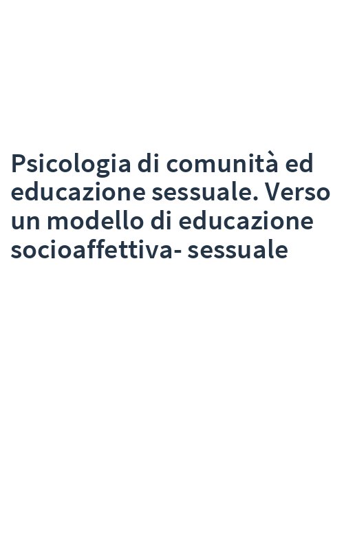 Psicologia di comunità ed educazione sessuale. Verso un modello di educazione socioaffettiva-sessuale
